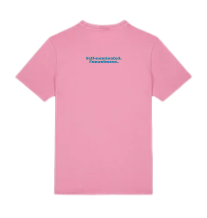Student of the Year unisex t-shirt in Garment Dyed Bubble Pink, back: Self-nominated. #Unanimous.