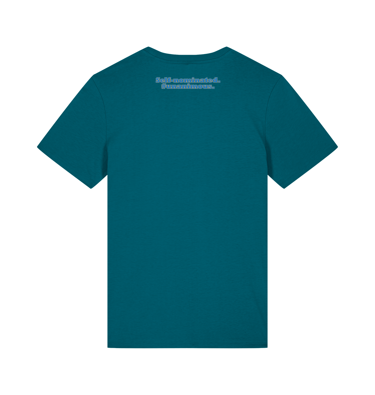 Student of the Year unisex t-shirt in Ocean Depth, back: Self-nominated. #Unanimous.