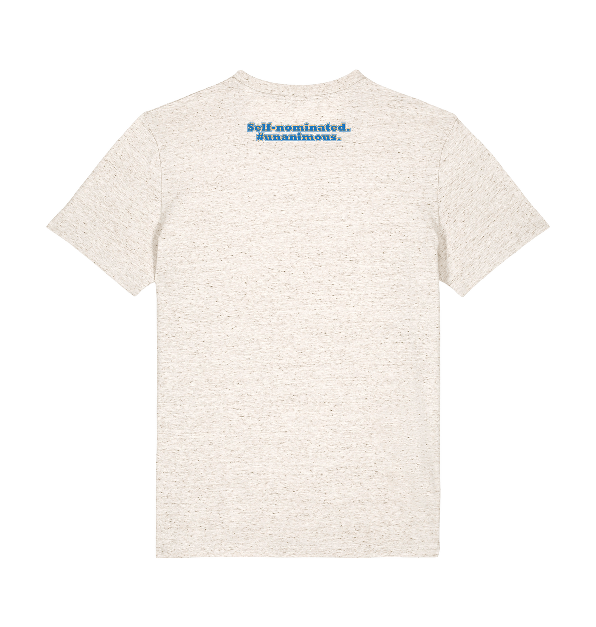 Student of the Year unisex t-shirt in Eco Heather, back: Self-nominated. #Unanimous.