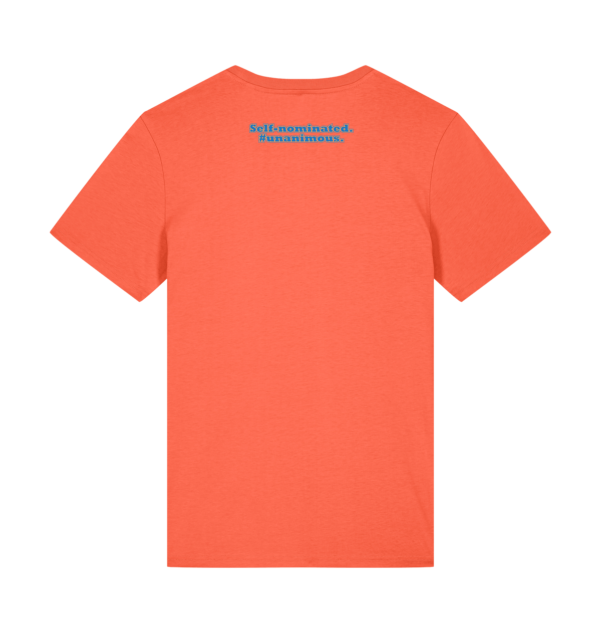 Student of the Year unisex t-shirt in Fiesta, back: Self-nominated. #Unanimous.