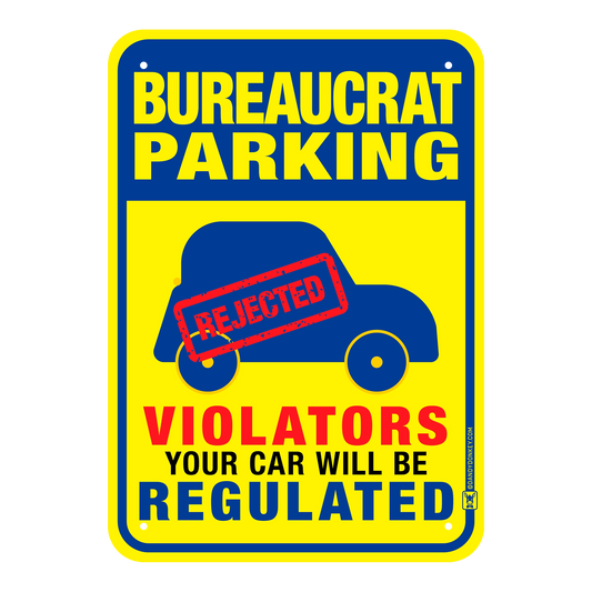 Bureaucrat Funny 'No Parking' Sign