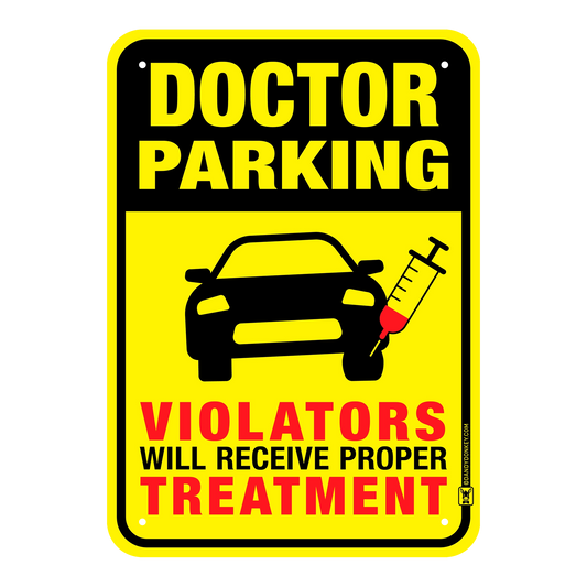 Doctor Funny 'No Parking' Sign
