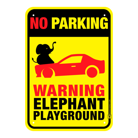 Elephant Playground Funny 'No Parking' Sign
