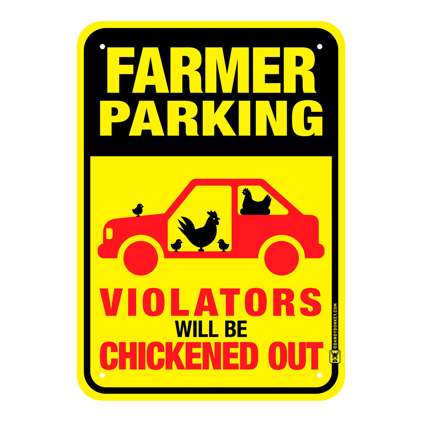 Farmer Funny 'No Parking' Sign