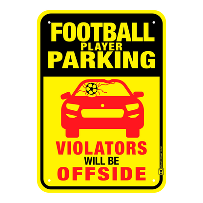 Football Player Funny 'No Parking' Sign