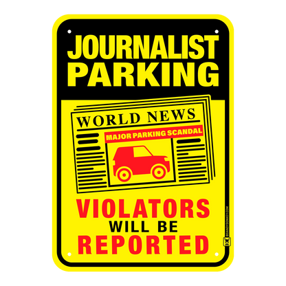 Journalist Funny 'No Parking' Sign