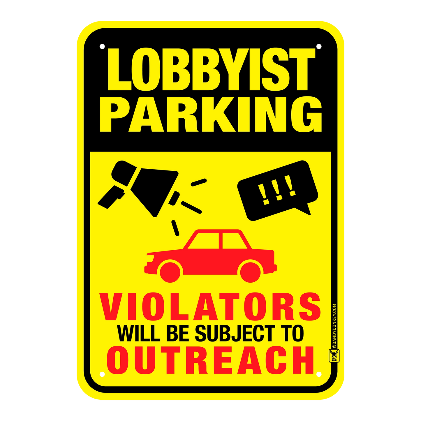 Lobbyist Funny 'No Parking' Sign