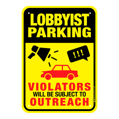 Lobbyist Funny 'No Parking' Sign