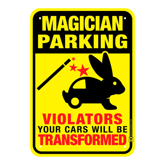 Magician Funny 'No Parking' Sign