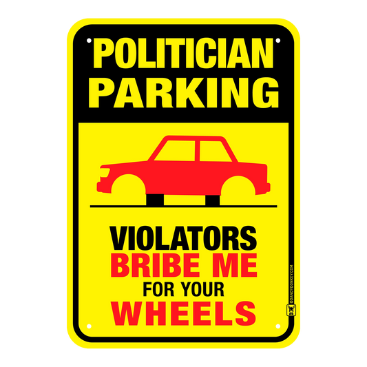Politician Funny 'No Parking' Sign