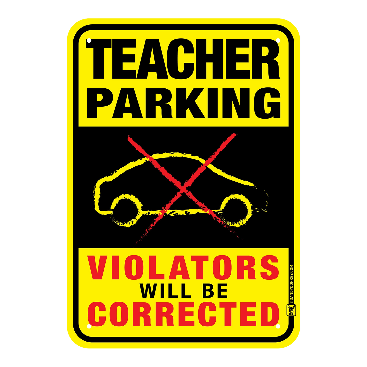 Teacher Funny 'No Parking' Sign
