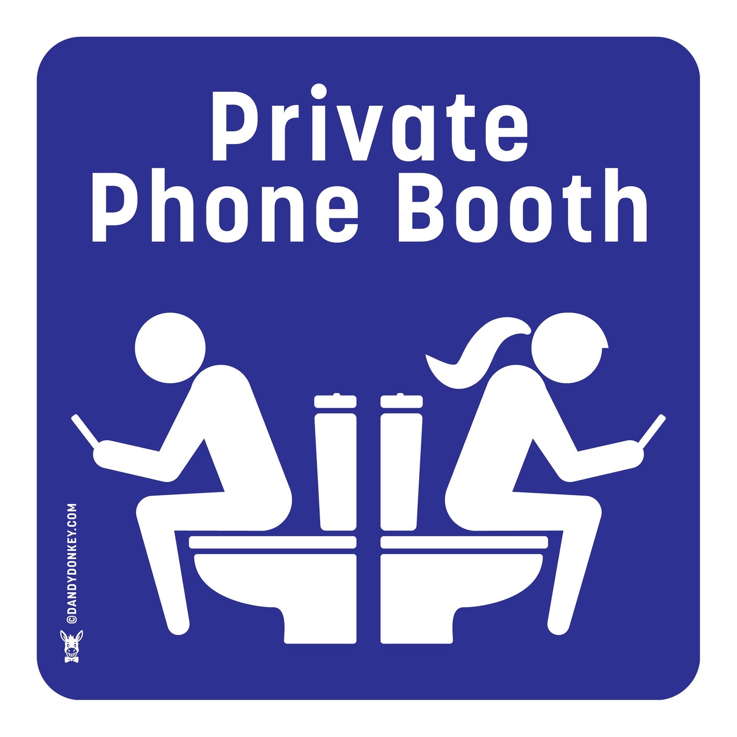 Funny restroom unisex sign 'Private phone booth'