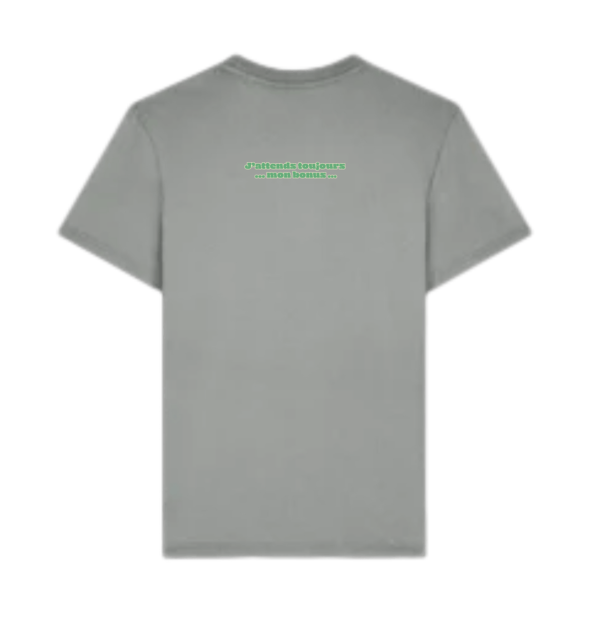 “Employé du mois” T-shirt, Garment Dyed Misty Grey, achterkant: “J'attends toujours mon bonus”
