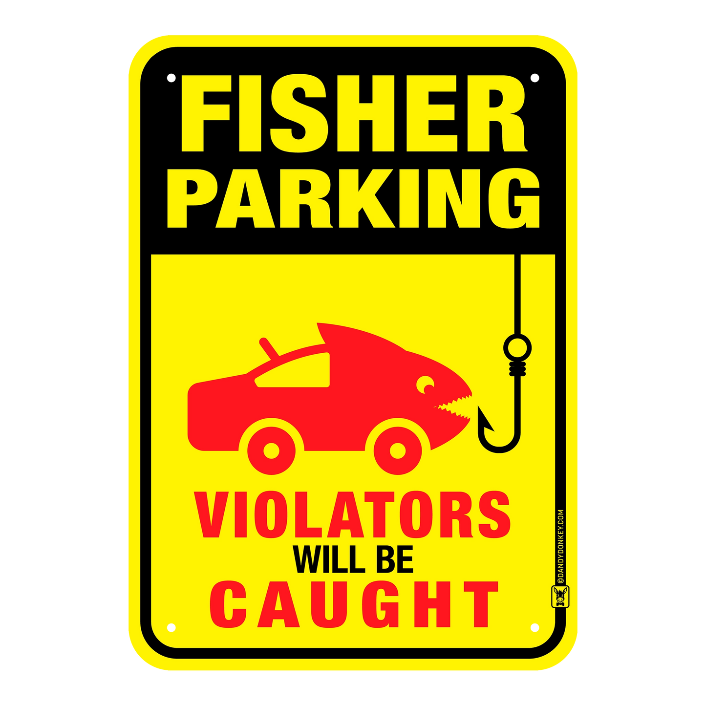 Fisher Funny 'No Parking' Sign