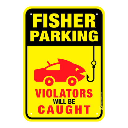 Fisher Funny 'No Parking' Sign