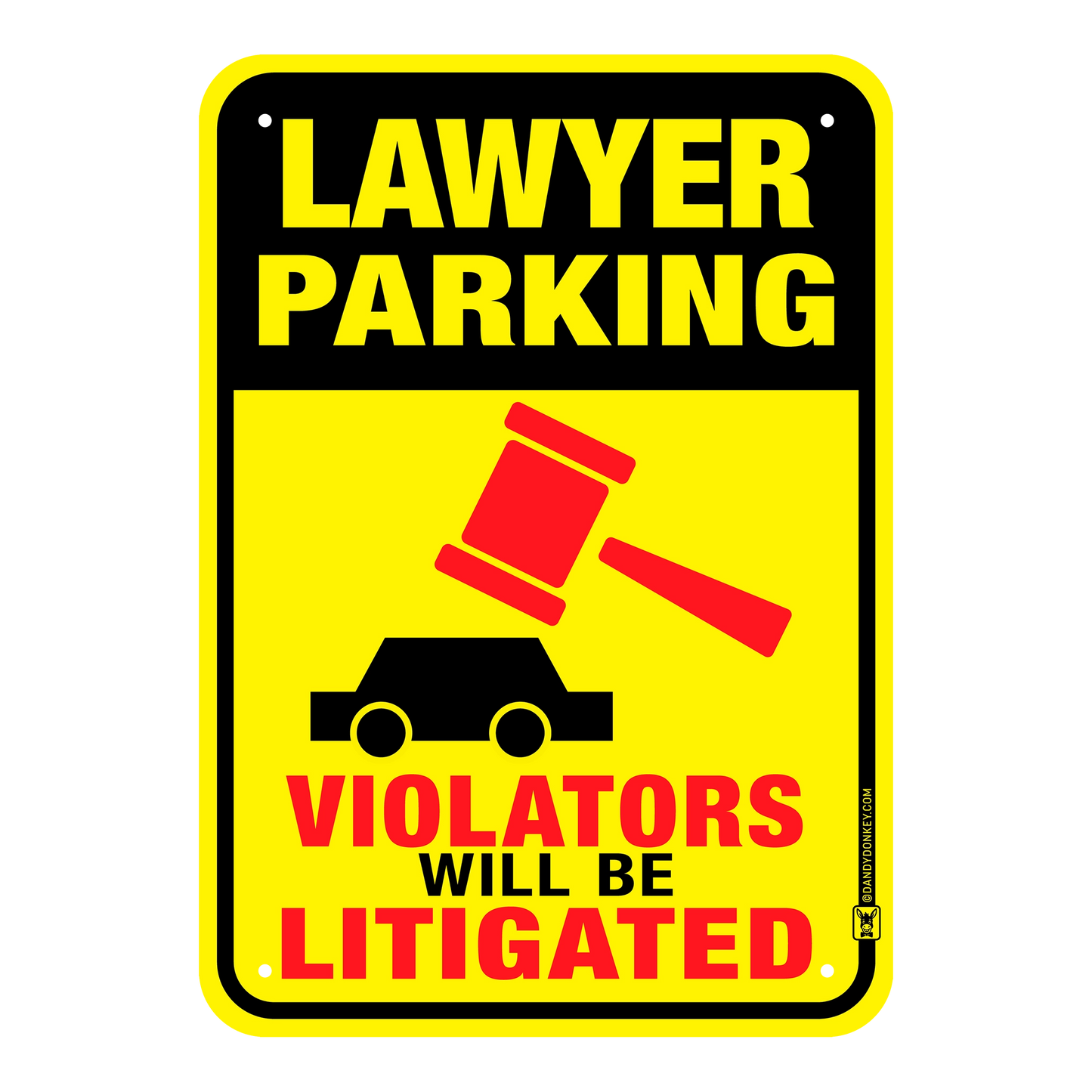 Lawyer Funny 'No Parking' Sign