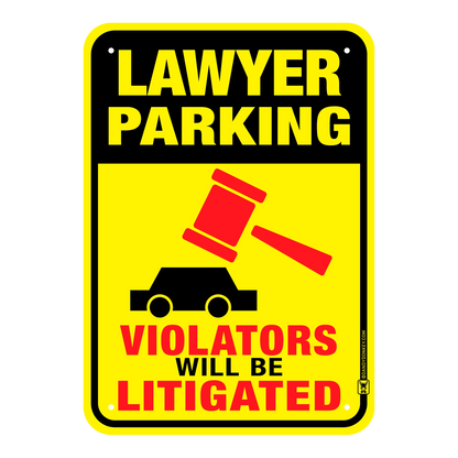 Lawyer Funny 'No Parking' Sign