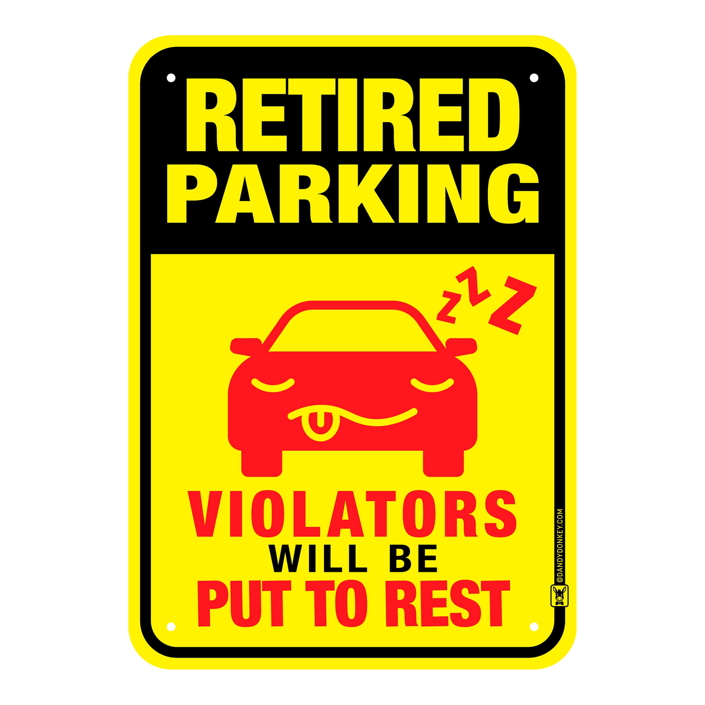 Humorous parking sign 'Retired Parking, violators will be put to rest' ideal gift for retirement party